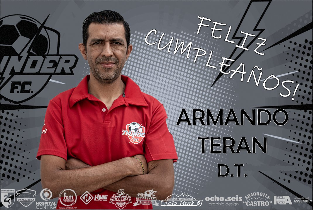 Hoy estamos de fiesta, Hoy es el cumpleaños de nuestro DT Armando Teran Bernal!!!

Que los cumplas Feliz Profe, te deseamos siempre lo mejor!
Disfruta esté día con Fútbol y Familia! 

#FeelTheThunder