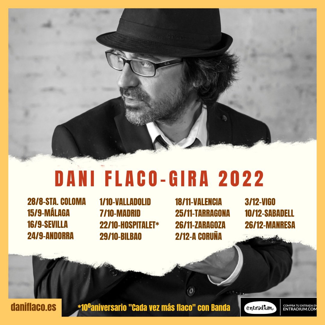 DaniFlaco_'s tweet photo. ¡Mañana empieza la 2ª parte de la gira 2022 y no sabéis las ganas que tengo!
Tenéis todas las entradas en @entradium excepto Sabadell y Manresa que todavía no están a la venta y Hospitalet,que las tenéis en Codetickets.
#vuelvelagira #vueltaalcurro #acantar #musica #feliz #verano https://t.co/LtRQXHuILQ