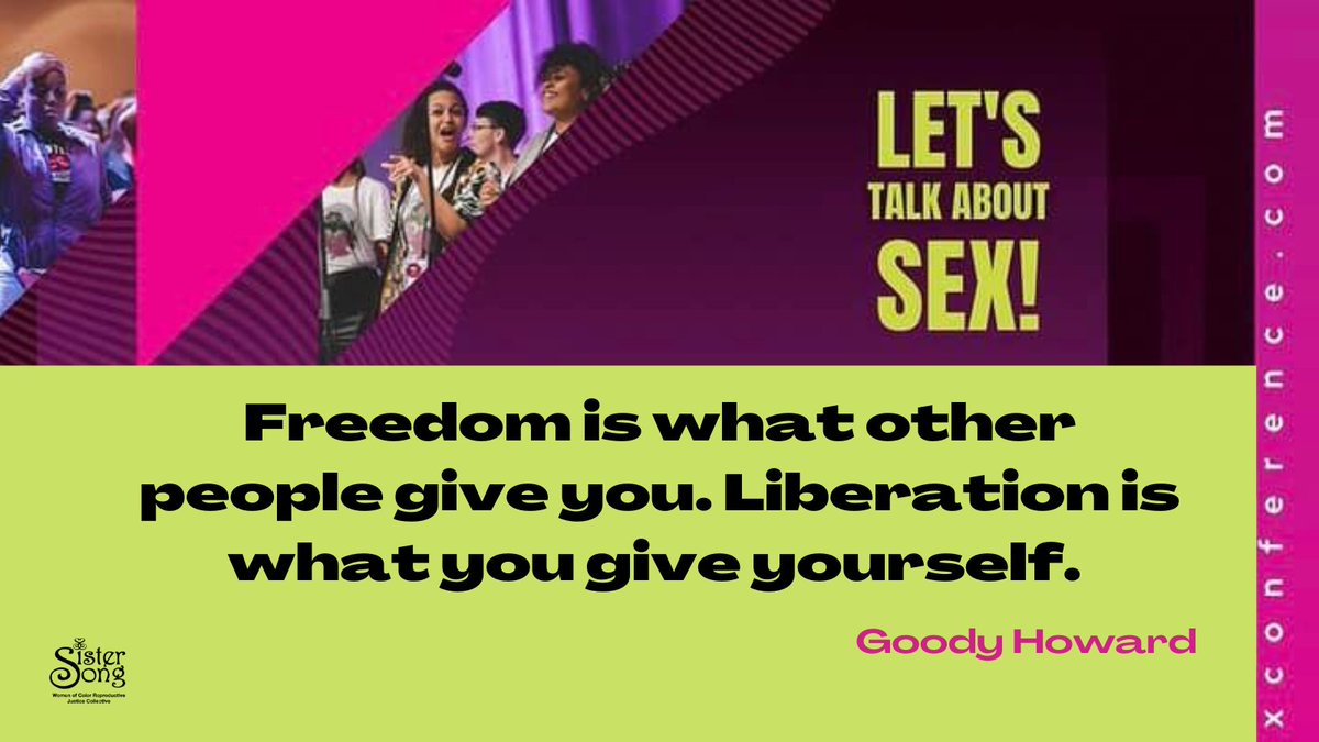 SisterSong_WOC's tweet photo. 🔥🔥 "Freedom is what other people give you. Liberation is what you give yourself." @askGOODY #LTAS2022 https://t.co/dZibzn9Rg3