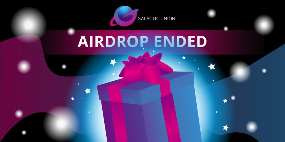 🏁The airdrop is finished🏁

🫂Thank you to everyone who participated

🔥There are still many amazing events ahead.

👀Follow the news 

#GalacticUnion_GU #GU #GU_token
#Polygon 
#NFT #Airdrop #Metaverse #P2EGame