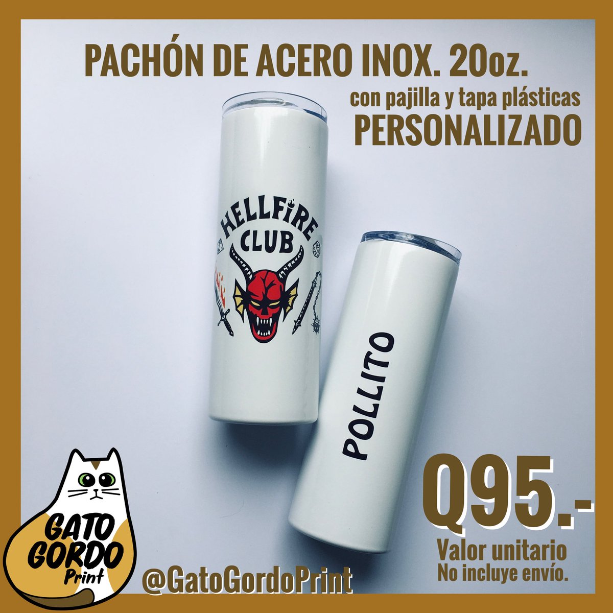 GatoGordoPrint's tweet photo. ✨PACHÓN DE ACERO INOX. 20oz. PERSONALIZABLE✨Q95.- c/u (más envío)
#GatoGordoPrint imprime tu nuevo pachón favorito con tu nombre y el diseño de tu elección! 😺 DM para pedidos e instrucciones 📥🇬🇹 #Guatemala #personalizadosGuatemala #RegalosChileros https://t.co/sIQlQyBjR7