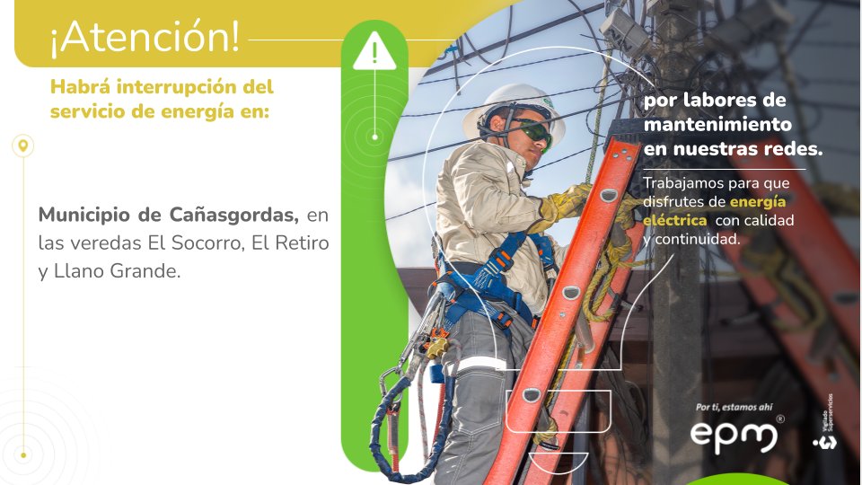 EPMestamosahi's tweet photo. ⚠️💡Este domingo 28 de agosto habrá #InterrupcionesProgramadasEPM de #EnergíaEPM en el municipio de Cañasgordas @AlCanasgordas de 9:00 a.m. a 4:00 p.m. Conoce las veredas aquí 👉 https://t.co/6qyAqrWHay