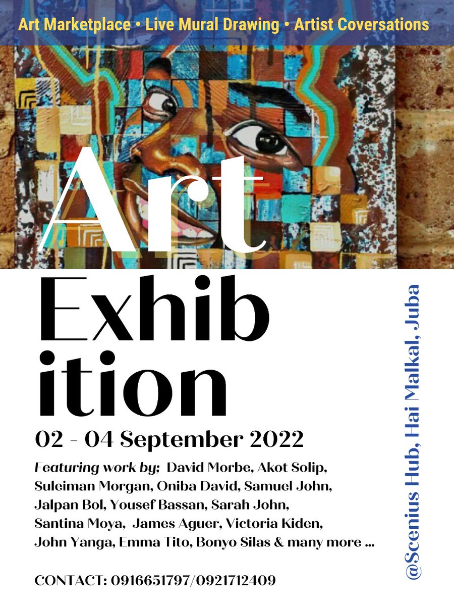 Art Exhibition taking place from
 2_4 September @ Scenius Hub, hai malkal, Juba