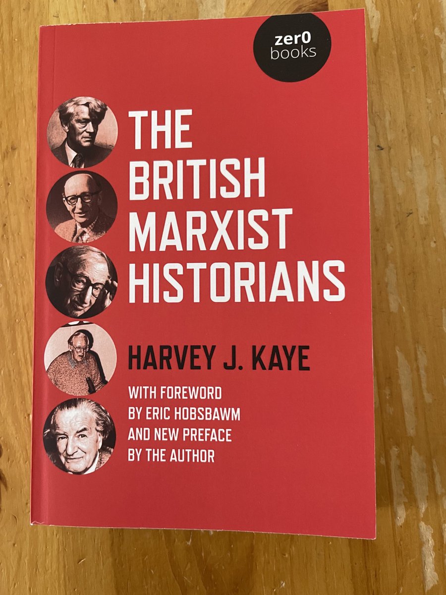 harveyjkaye's tweet photo. In this book I treated the work of Maurice Dobb, Rodney Hilton, Christopher Hill, Eric Hobsbawm, & E.P. Thompson individually and collectively for their contributions to class-struggle historical analysis and history #fromthebottomup = 3d ed projected to appear October 2022 https://t.co/vqI2HIHQ8d