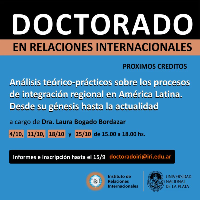 iriunlp's tweet photo. 📌 #DoctoradoRRII #CursoAcreditable
Análisis teórico-prácticos sobre los procesos de #integracionRegionalAmericaLatina. Desde su génesis hasta la actualidad
a cargo de @llbogadob
4, 11, 18 y 25/10 de 15.00 a 18.00 hs.
Inscripción hasta el 15/09 doctoradoiri@iri.edu.ar https://t.co/L8Z0AZMxcf