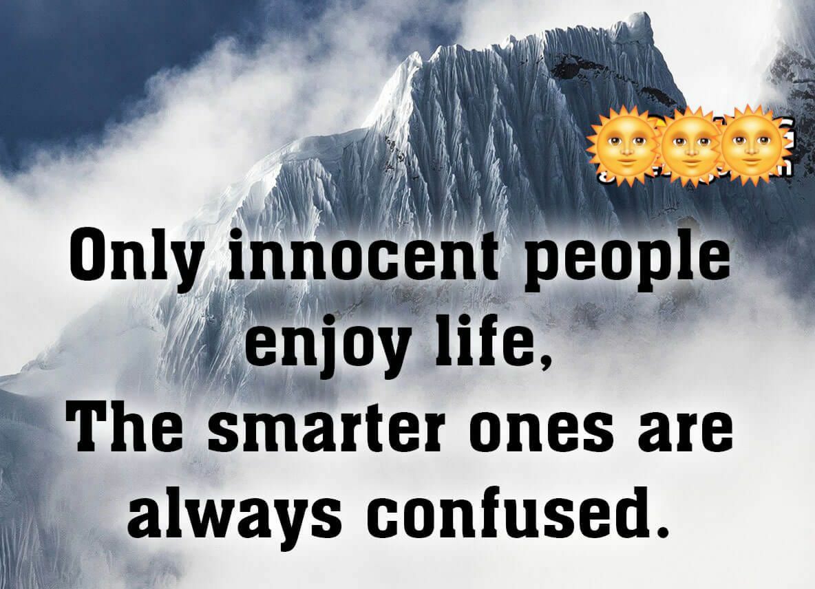 BharatKaaLal's tweet photo. Only innocent people 
enjoy life, 
The smarter ones are 
always confused.
#ARSFUL #India #AsiaCup2022 #Boss #Jalsa4k #ABVP #TejasswiPrakash #Arsenal #Swarmz #Freeland #KSISwarmz #VAFCASSE #FCBBMG #feyemm #JuveRoma #SavcılarNEREDE #COYG #факелспартак #寝るなジャにの
#النصر_الوحده https://t.co/fQ45ONVAPC