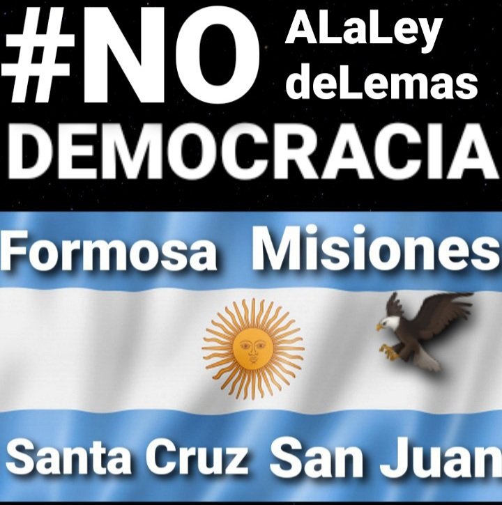 #NoALaLeyDeLemas
FORMOSA
MISIOMES
SANTA CRUZ
SAN JUAN
DEMOCRACIA