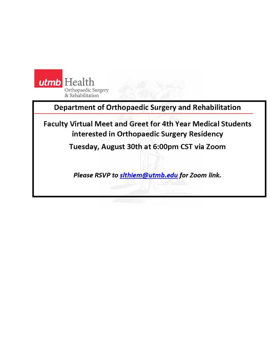 UTMBOrtho's tweet photo. Please plan to join the Department of Orthopaedic Surgery &amp; Rehabilitation’s Faculty on Tuesday, August 30th at 6:00pm CST for a virtual meet &amp; greet for 4th year medical students interested in Orthopaedic Surgery Residency.  For Zoom link RSVP to slthiem@utmb.edu #orthomatch2023 https://t.co/N99S9pbhb5