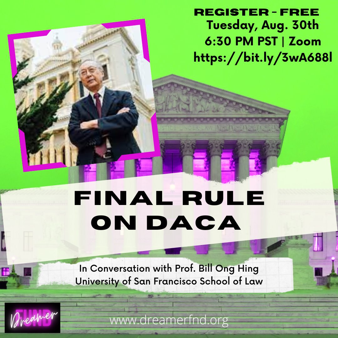 DreamerFund_'s tweet photo. Want to know what's going on w/ #DACA? Join us Aug. 30th at 6:30pm PST via zoom for a convo w/ #BillHing of @usflaw to discuss the proposed final rule. Register #free at https://t.co/U1BbnoiQ8K #DreamerFund #DACA #DACAmented #immigrants #students #education #sanfrancisco https://t.co/3E6MwddRpO