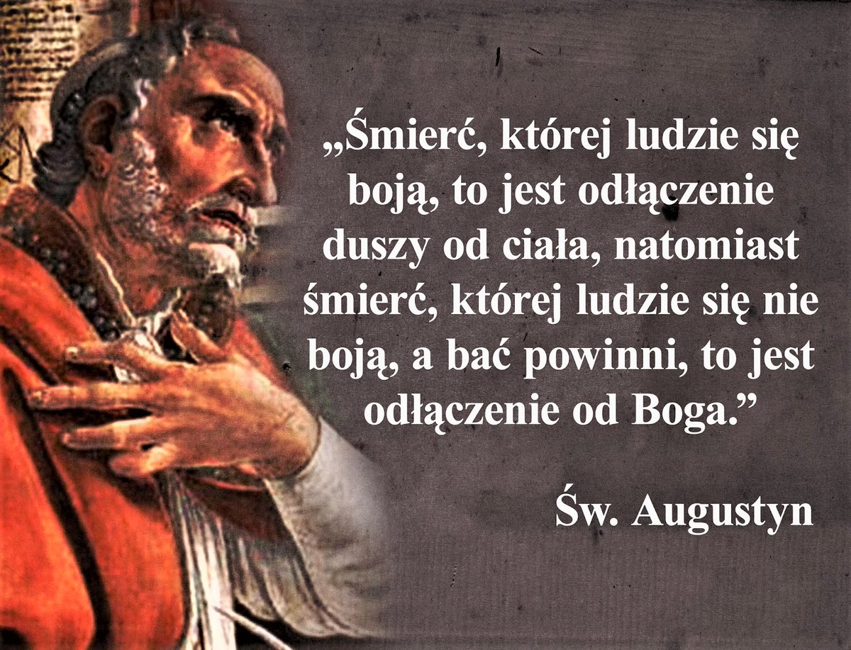 jotwu1's tweet photo. 28 08  zmarł  #Św #Augustyn

"Gdy #Bóg jest na pierwszym miejscu,
wszystko inne jest na miejscu właściwym "

"Kochaj wszystkich,ufaj niewielu. 
Bądż gotów do walki, ale jej nie wszczynaj. 
Pielęgnuj przyjażnie "
                                                   w. Augustyn https://t.co/jVZt8cueY9