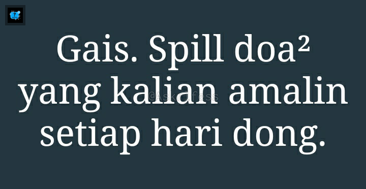 Askrlfess's tweet photo. [Askrl] Buat yang agamanya Muslim tolong share dong, Gais. https://t.co/flLfParOEn