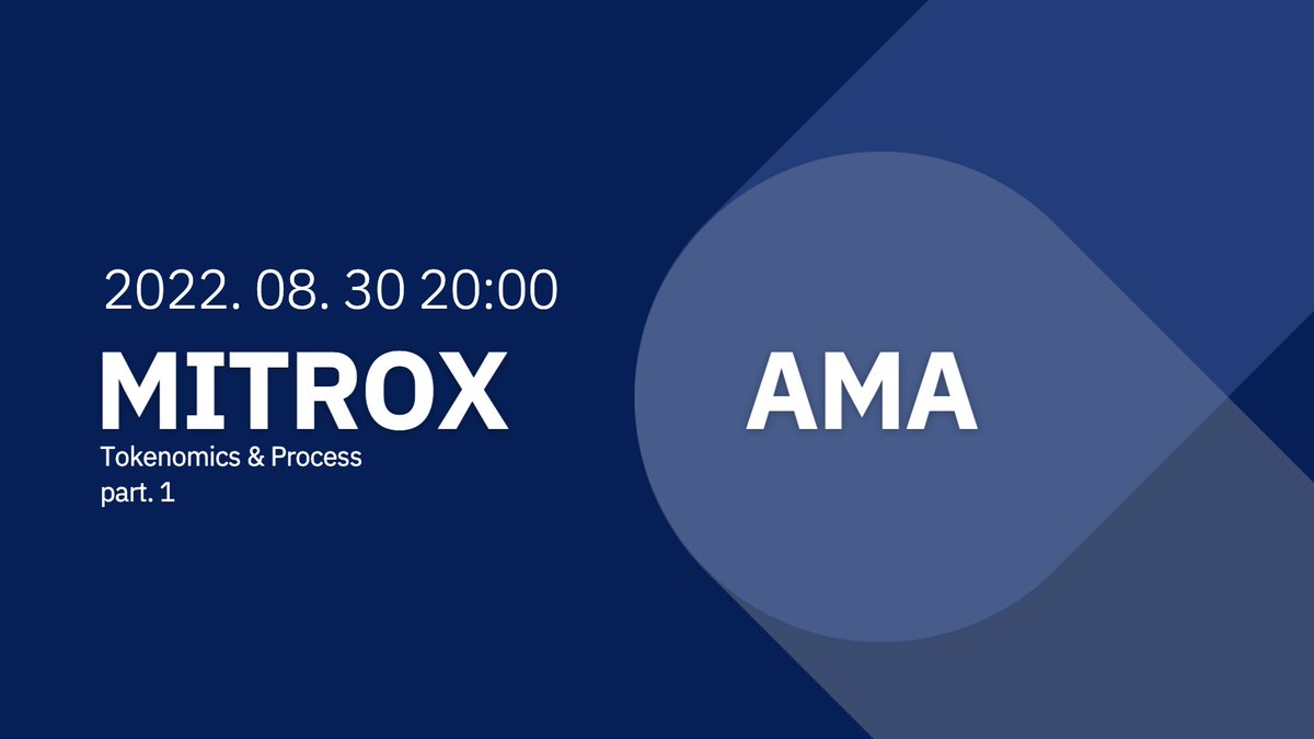 22. 08. 30 20:00

"Ask MITROX Anything"

총 3개의 토큰의 연계와 확장성, 시너지, NFT 마켓 관련 등 
미트록스의 토크노믹스와 관련 프로세스를 설명드립니다.