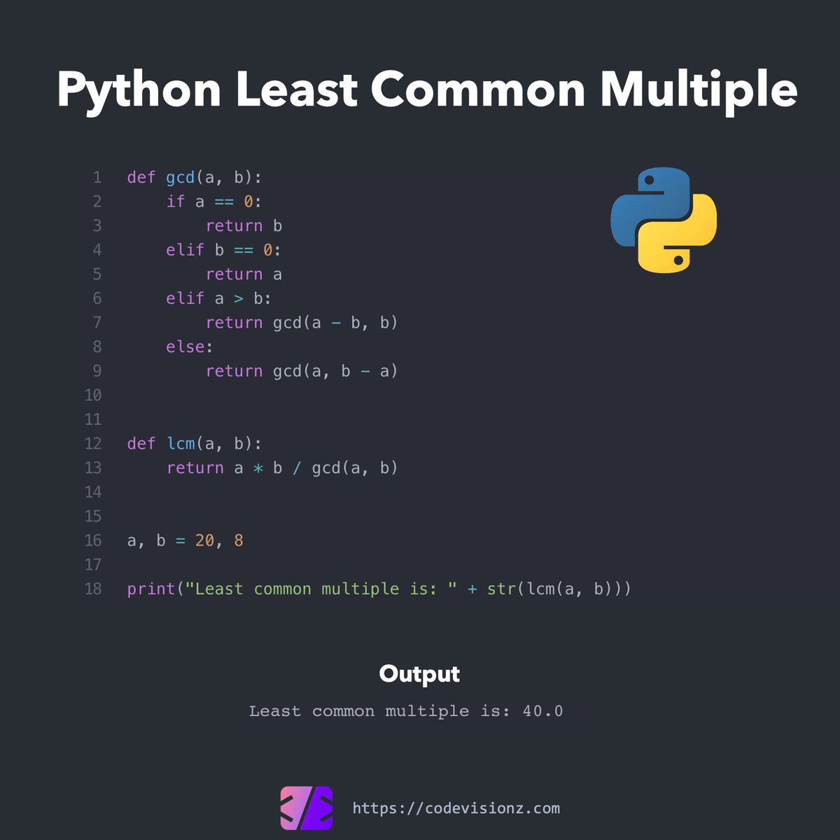 codevisionz's tweet image. Python Least Common Multiple Code Example.
codevisionz.com
#python #pythoncode #learnpython #pythonprogramming #pythonlearning #pythondeveloper #code #codes #coding #learntocode #learncode #learncoding