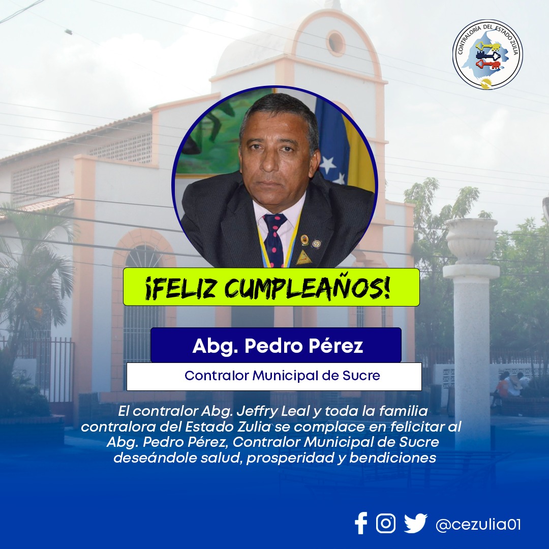 CEZulia01's tweet photo. El contralor Abg. Jeffry Leal y toda la familia contralora del Estado Zulia felicita al Contralor del Municipio Sucre, el Abg. Pedro Pérez en su cumpleaños. 

Felicitaciones por arribar a un año más de vida. Nuestros mejores deseos de salud y prosperidad. 

#CGR #SNCF #CEZULIA https://t.co/lSwJw2sPLt