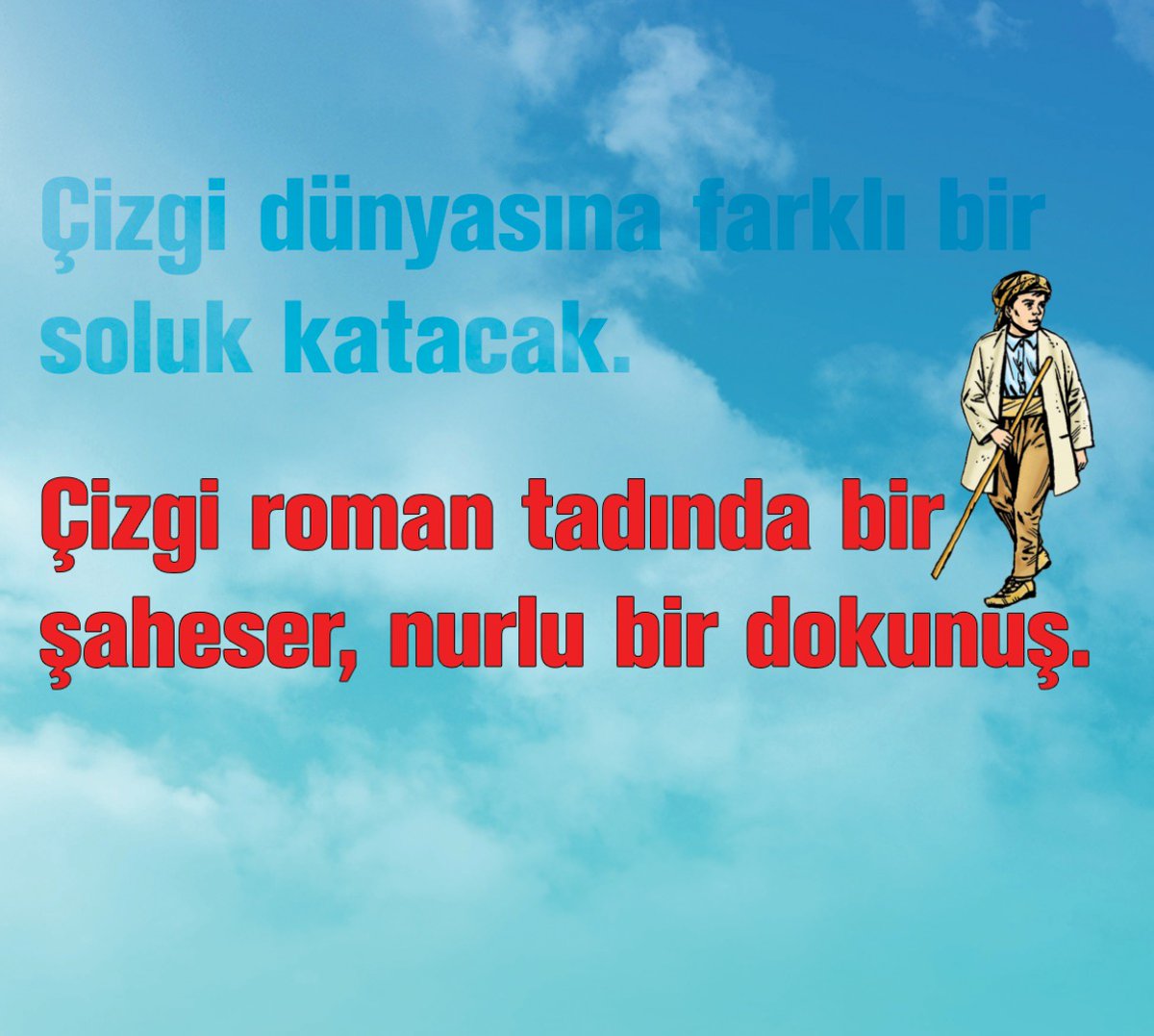 Çizgi roman tadında bir şaheser, nurlu bir dokunuş...