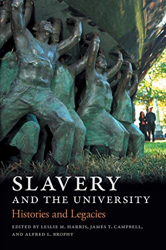 DOWNLOAD [PDF] Slavery and the University: Histories and Legacies by ...