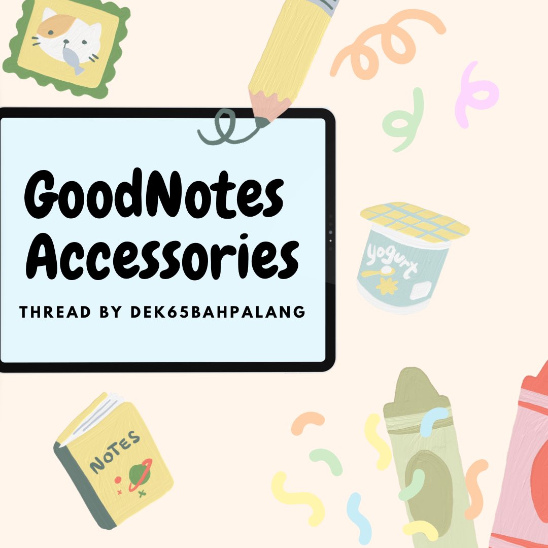 วันนี้เราจะมาแนะนำ Accessories for GoodNote เพิ่มความปุ๊กปิ๊กให้กับแอปที่เข้าแทบทุกวัน🌟🍞🍂
