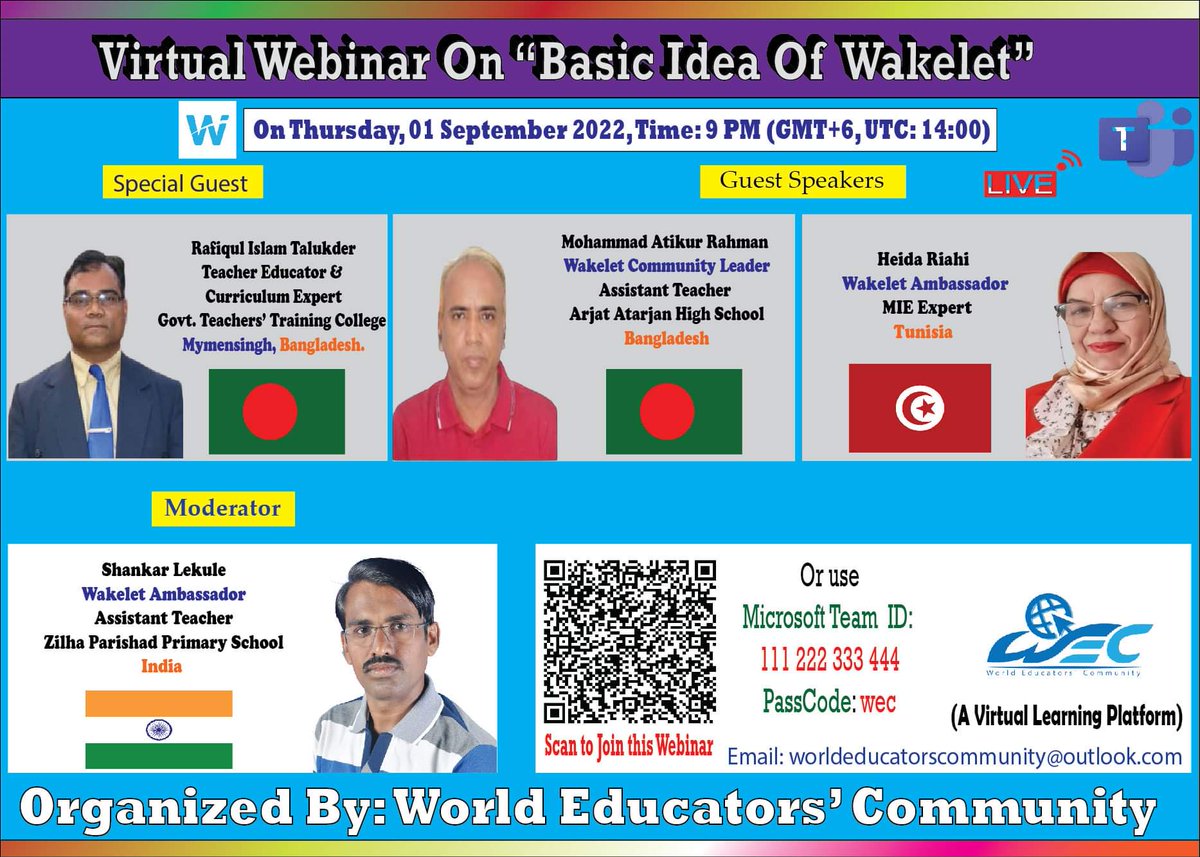 🚀Virtual Webinar On "Basic Idea of Wakelet"
 📆Date: 01 September 2022
 🕗Time: 9 PM (GMT+6)
 📌Join link: 
shorturl.at/emqu3
 🩸Meeting ID: 111 222 333 444
 🩸Passcode: wec
 🌍Presented by: World Educators' Community <a href="/Amy_Wakelet/">Amy @ Wakelet</a> <a href="/JBDbiz/">James (Wakelet) 🔜 ISTE</a> <a href="/wakelet/">Wakelet 💙</a> <a href="/asalam468/">Abdus Salam</a> <a href="/RiahiHdia1/">Riahi Hédia#BunceeA#BookCreatA#WakeletA#MIEexpert</a>