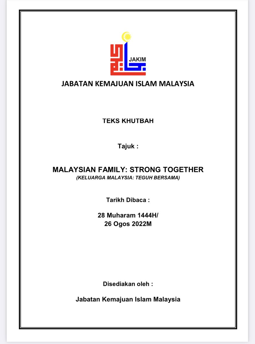 saifyakhtar's tweet photo. This past Friday, the Wilayah sermon was titled: Malaysian Family, Strong Together.

It was delivered in conjunction with Malaysia’s upcoming 65th Hari Merdeka.

Here are some interesting excerpts from it. 

⚠️ Please read the khutbah in it’s entirety for proper context.

🧵

1/8 https://t.co/CKJ0edsWP6