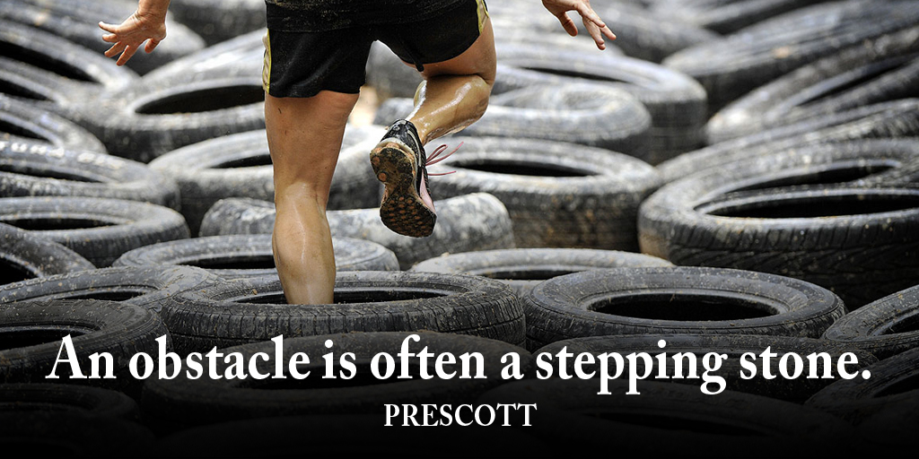danahags's tweet photo. An obstacle is often a stepping stone. - Prescott #quote https://t.co/5jirIcyyj4