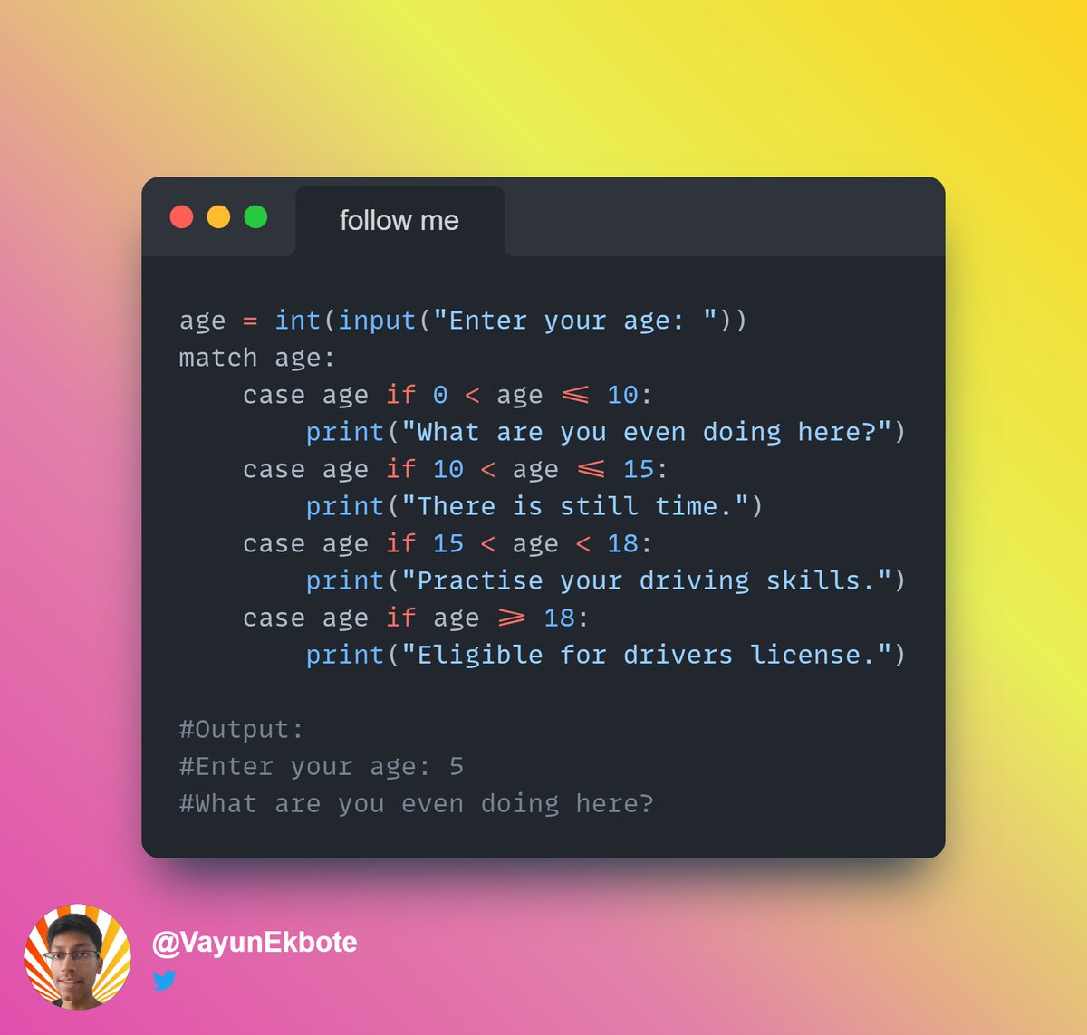 VayunEkbote's tweet image. Python 3.10 match-case use case. How useful do you think it is in the modern day scenario?
#python #programming #procoder #developer #codeforgood #mumbaicoder #beautifulpyton #hot #new #Trending #TrendingNow #TrendingTopics