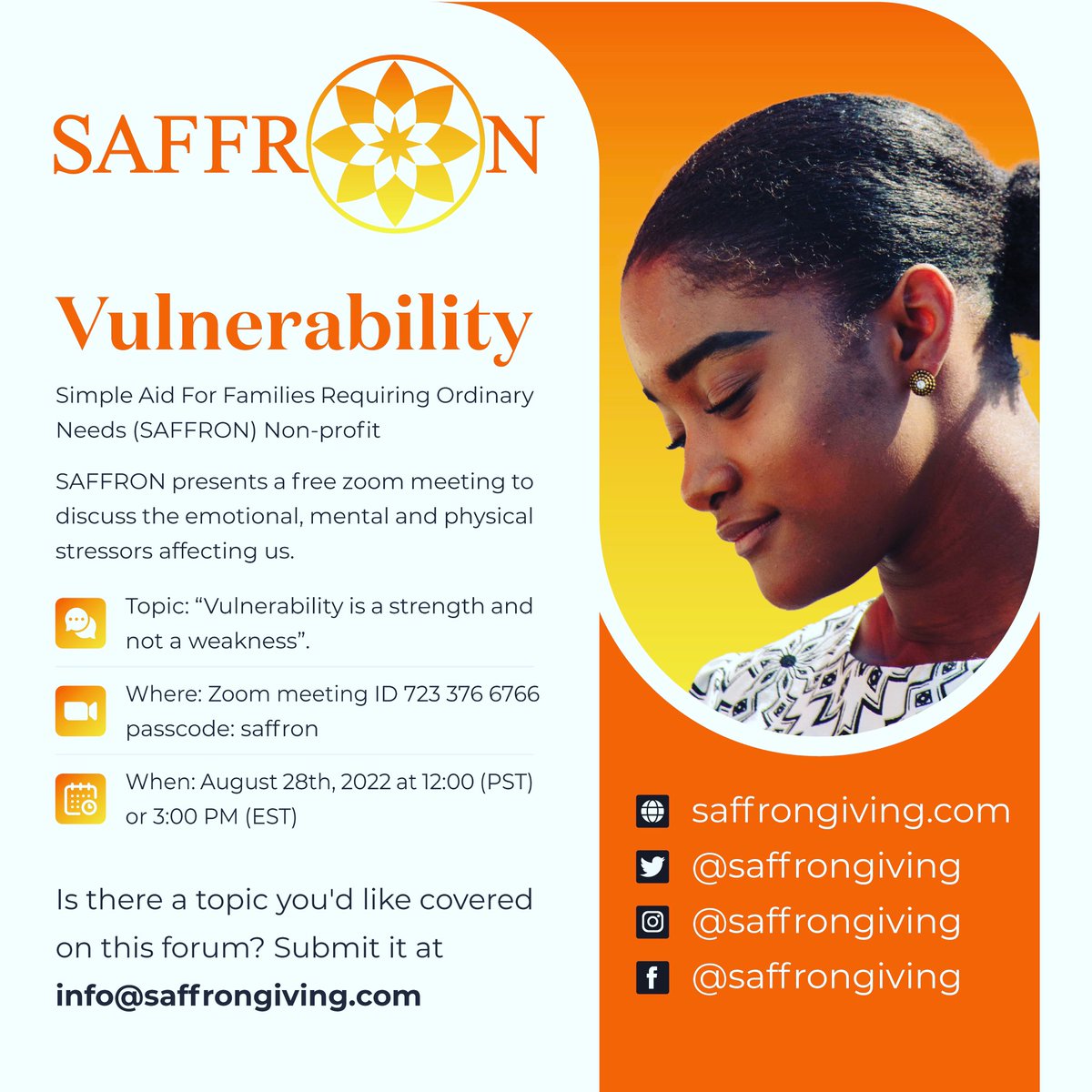 saffrongiving's tweet photo. Please join Saffron today 12PM PST for our free Vulnerability series, Zoom Meeting ID 723 376 6766 Passcode: saffron. You can interact or listen #saffron #saffrongiving #ourtraumasmatter #mentalhealth #mentalhealthmatters #emotionalhealth #healingtogether #onelove❤️🧡💛 https://t.co/WF6UFoh5dA