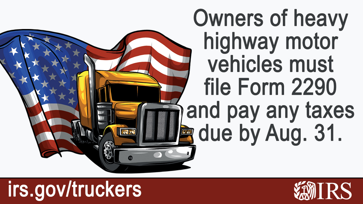 IRSsmallbiz's tweet photo. #BigRig trucker, it’s time to put the pedal to the metal! File a Heavy Highway Vehicle Use electronic tax return by the August 31 #IRS deadline. See https://t.co/5U0zPkiKpQ https://t.co/up9wEPuTOb