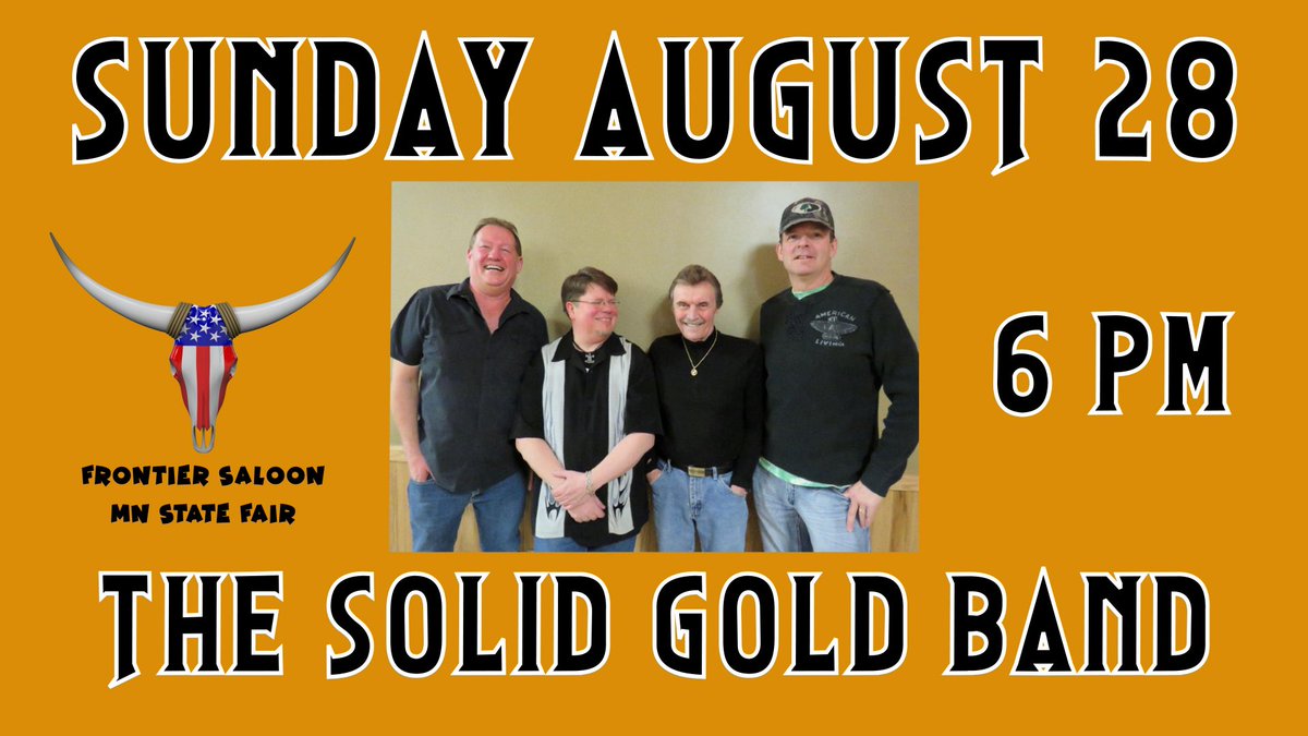 FrontierBarMNSF's tweet photo. Tonight, The Solid Gold Band at the Frontier Saloon, MN State Fair. Show starts at 6! https://t.co/vjSm8jXh1X