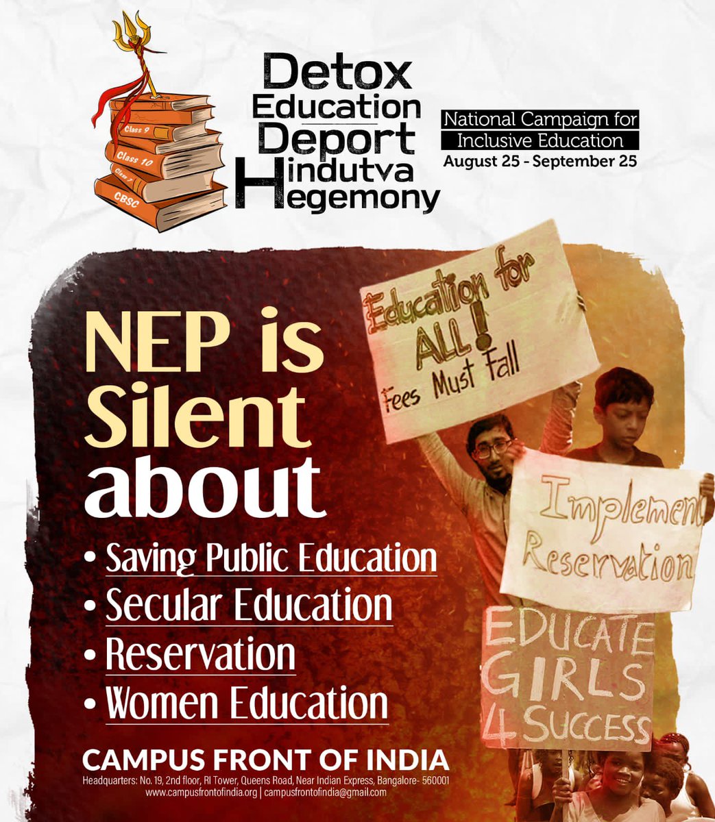 CampusFrontInd's tweet photo. NEP is Silent about

SAVING PUBLIC EDUCATION

SECULAR EDUCATION

RESERVATION

WOMEN EDUCATION

Detox Education
Deport Hindutwa Hegemony

National Campaign for Inclusive Education
25 Aug to 25 Sep

Campus Front of India https://t.co/snBKAhDh83