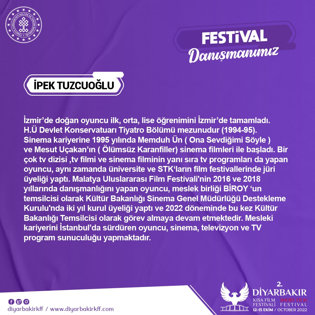 2. Uluslararası Diyarbakır Kısa Film Festivali Danışmanı <a href="/ipektuzcuoglu/">İpek Tuzcuoğlu</a> tecrübelerini bizlerle paylaşacak. 

<a href="/TCKulturTurizm/">T.C. Kültür ve Turizm Bakanlığı</a> 
<a href="/SinemaGenelMd/">Sinema Genel Müdürlüğü</a>