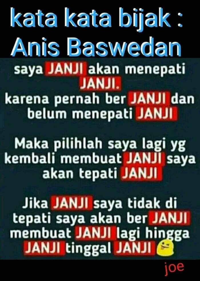 Inilah kata-kata bijak dari sang Gakbeuner yg pandai BERSILAT LIDAH.😜😝