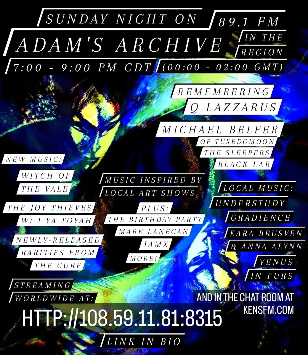AdamsArchive891's tweet photo. #AdamsArchive tonight @ 7:00 - 9:00 PM CDT / 00:00 - 02:00 GMT. 89.1 FM, streaming@ https://t.co/99oJkgZfJR &amp; chat room @ https://t.co/3P6DXwpj98

Remembering #QLazzarus &amp; #MichaelBelfer. Local music @djc_music_, @BrusvenKara, &amp; I. New @TheJoyThieves w/ @iyatoyah, @WitchOfTheVale https://t.co/9LtdkNq0qw