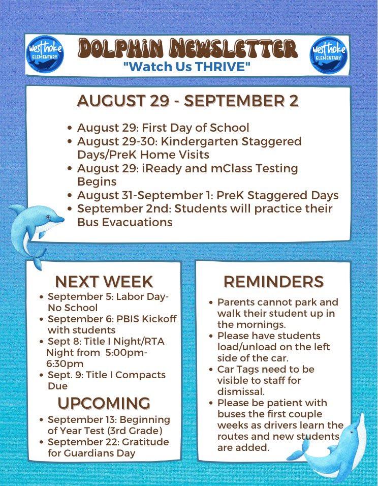 Dolphinville's tweet photo. Here is our Dolphin Newsletter for the week. Arrival time is 7:15-7:50. Please do not park and walk students up. Dismissal is 2:35 for car riders. Buses may be late in the afternoons while new students are added. We can’t wait to see everyone tomorrow! #WatchUsTHRIVE https://t.co/xH9XCeRYaN