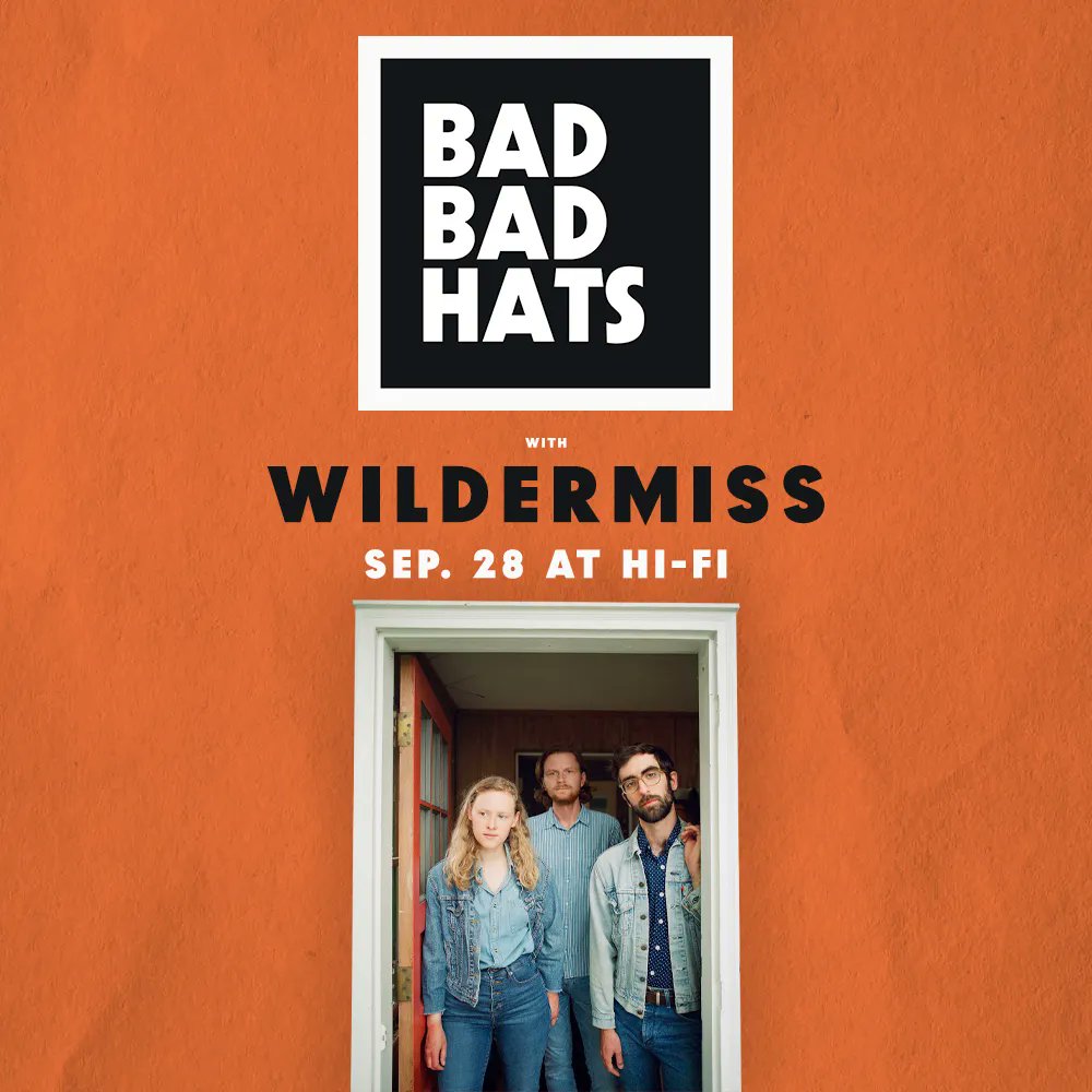 thehifiindy's tweet photo. SEPT 28 ⚡️ @BadBadHats x @Wildermiss co-headline #HIFIIndy next month 🎶 Grab your tickets today 🎫 https://t.co/hGefbC2Lqx https://t.co/JlmUk3FJrj