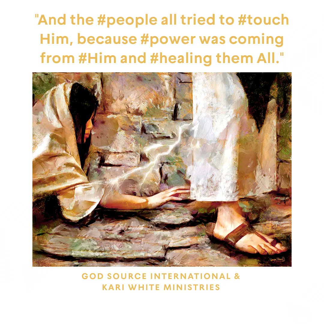 _kariwhite_'s tweet photo. "And the #people all tried to #touch Him, because #power was coming from #Him and #healing them All."
#Jesus #God #HolySpirit #GodMorningSunday #GoodMorningWorld #Nations #hemofhisgarment #Glory #praise #Healed #GodSourceInternational #KariWhiteMinistries
#peace #love #hope #joy https://t.co/YDDrmRokXl