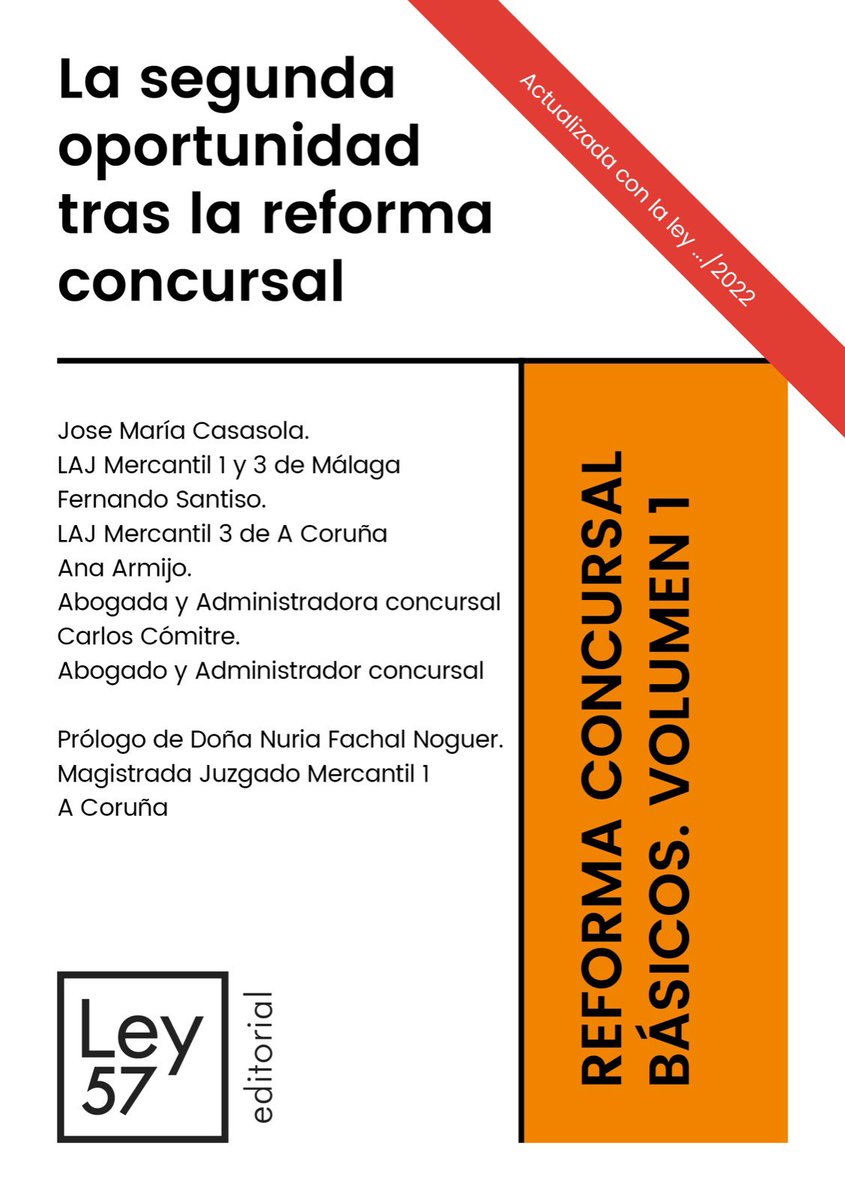 EditorialLey57's tweet photo. Un honor contar con el prólogo de Dña. Nuria Fachal. Magistrada del Juzgado Mercantil 1 de A Coruña. Puedes reservar tu ejemplar en https://t.co/FB20qa8d9K #reformaconcursal https://t.co/iTgoqx6xhN