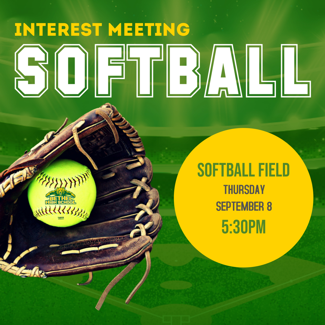 Softball interest meeting Thurs 9/8 at 5:30pm BHS softball field #1067Bethel