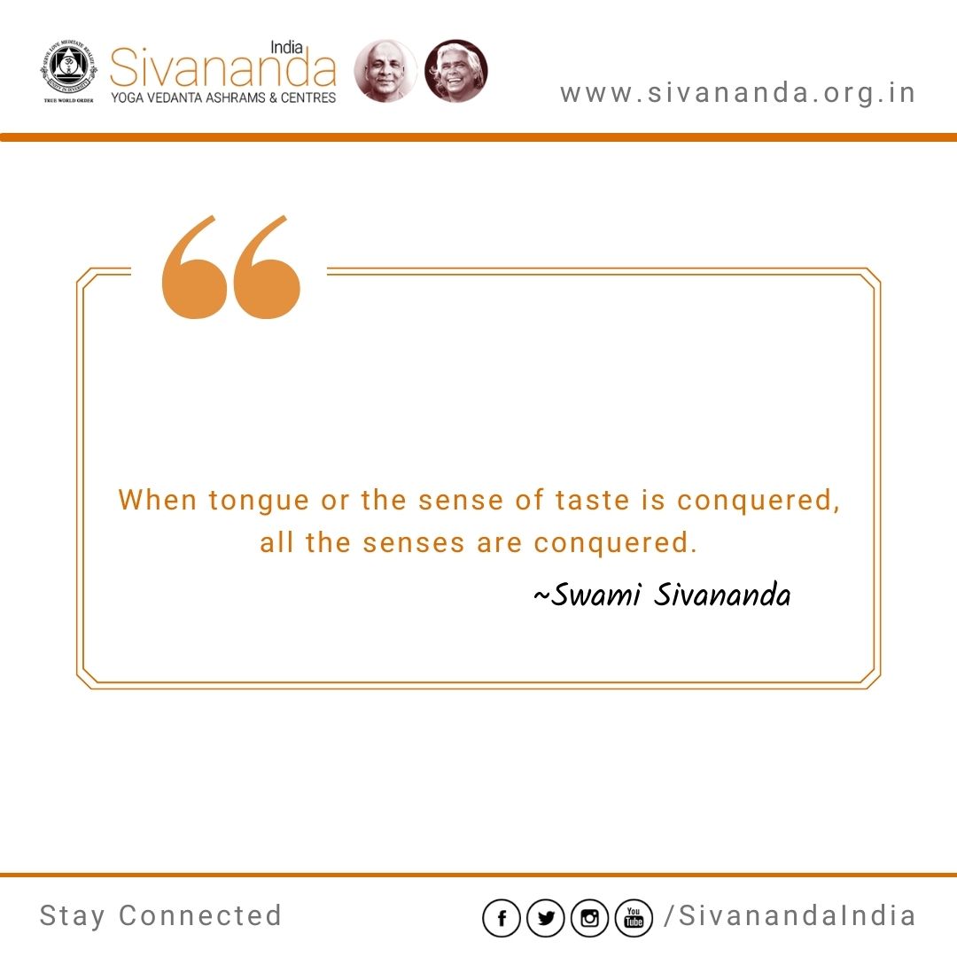 SivanandaIndia's tweet photo. "When tongue or the sense of taste is conquered, all the senses are conquered."
~Swami Sivananda
More Info: https://t.co/gHvaizQWDF
#DailyQuotes #SivanandaYoga #Sivananda #Yoga https://t.co/ZOCpeKsznU