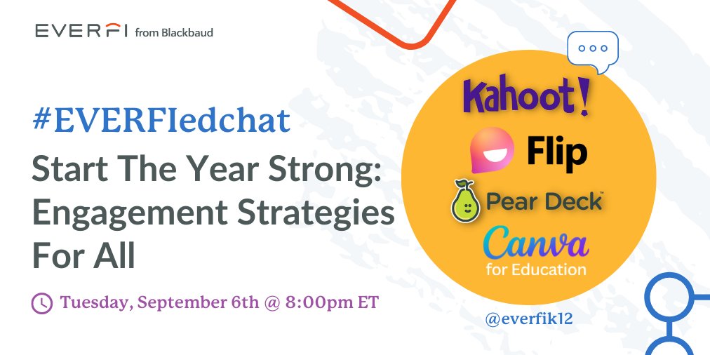 💬 Start the Year Strong: Engagement Strategies For All 
🗓️ Tuesday, September 6th, 8 pm ET
🎤 <a href="/kahoot/">Kahoot!</a> <a href="/peardeck/">Pear Deck Learning</a> <a href="/microsoftflip/">Flip</a> <a href="/canva/">Canva</a> <a href="/annkozma723/">Ann Kozma</a>

 👋 Tag a teacher bestie friend that should join!

#EVERFIedchat #BackToSchool