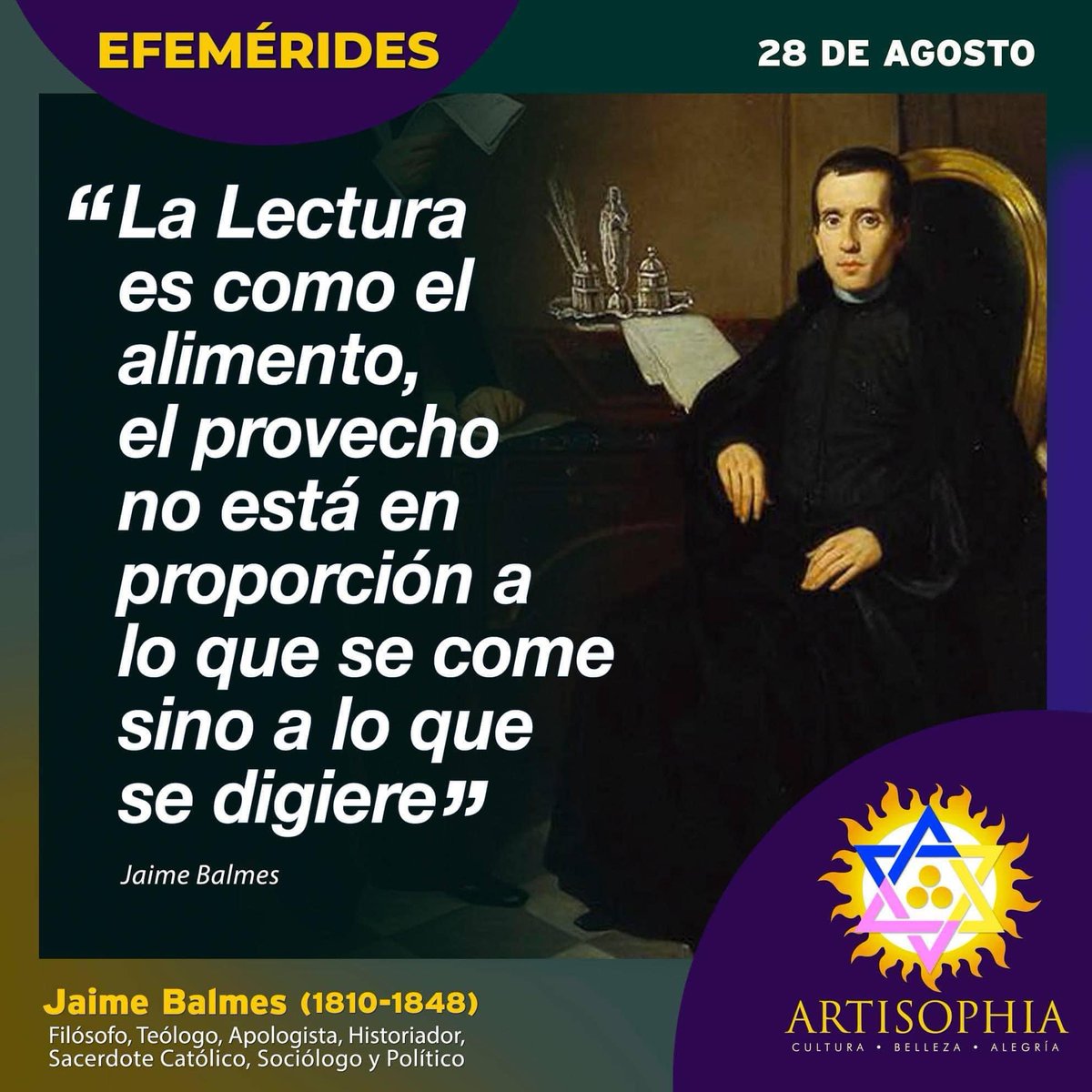 artisophia's tweet photo. 🌟#EFEMÉRIDES🌟
Jaime Balmes y Urpiá nació en Vich (Barcelona) el #28agosto de 1810, fue #filósofo #teólogo #apologista #historiador
#sociólogo y #político.
https://t.co/Sivo88oIVl
#artisophia
#biografia
#jaimebalmes
#balmes
#filosofia
#conciencia
#inspiracion
#frasedeldia https://t.co/n2zA5rpATV