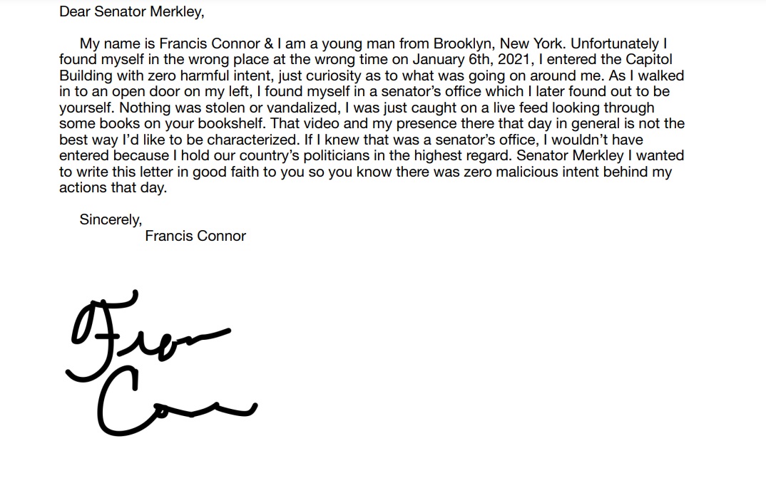 MacFarlaneNews's tweet photo. Capitol breach defendant has written apology letter to Sen Jeff Merkley (D-OR), whose office was ransacked on Jan 6

Here it is ====> https://t.co/J33TCEH1uS