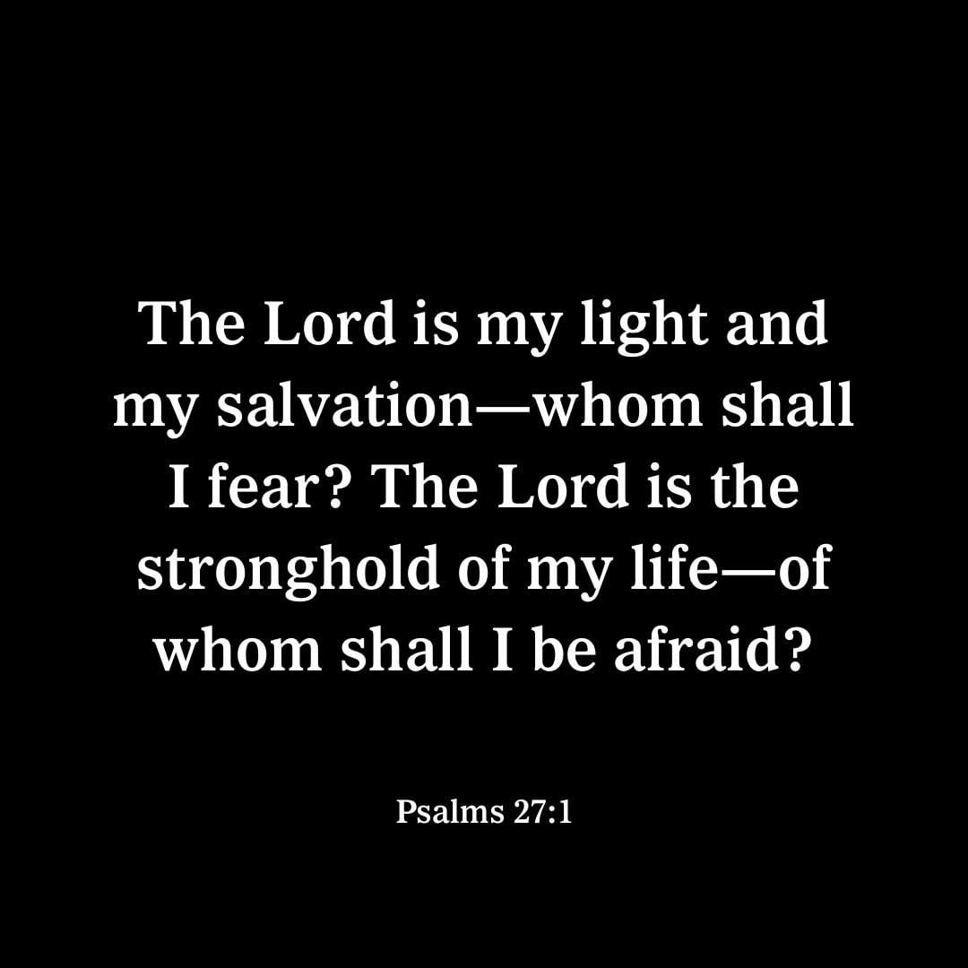 YouVersion's tweet photo. Psalms 27:1 https://t.co/AckGH8XFN3