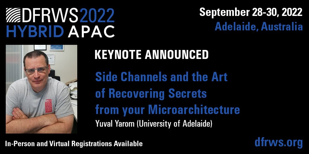 DFRWS's tweet image. Keynote Speaker Announcement!

#DFRWSAPAC2022 is pleased to announce that A.Prof Yuval Yarom @yuvalyarom from the University of Adelaide @UniofAdelaide will be speaking about the novel side channel attacks #spectre and #meltdown #digitalforensics #dfir #cyber