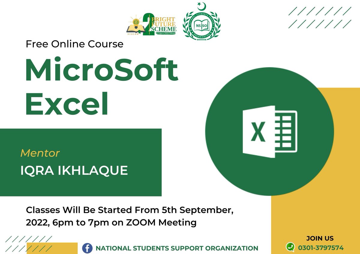 NSSOPakistan's tweet photo. Here, we are going to open the registrations for another E-Course of 
Bright Future Scheme Season 2 
(A Project of NSSOPakistan)
MICROSOFT EXCEL

#BrightFutureScheme2
#MS_Excel #MicrosoftExcel #freecourses #nssopakistan #letsgrowtogether
#nationalstudentssupportorganization https://t.co/s15P318ZJb