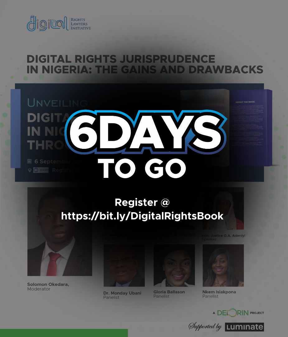 DRLI_HQ's tweet image. Hey folks, it's 6 DAYS to the unveiling of DIGITAL RIGHTS IN NIGERIA:THROUGH THE CASES. Please proceed to register via the link below and it takes 1 MINUTE. bit.ly/DigitalRightsB…     

@SolomonOkedara @EsqOlumide @teewai_toyin @luminategroup @IFEX.  .