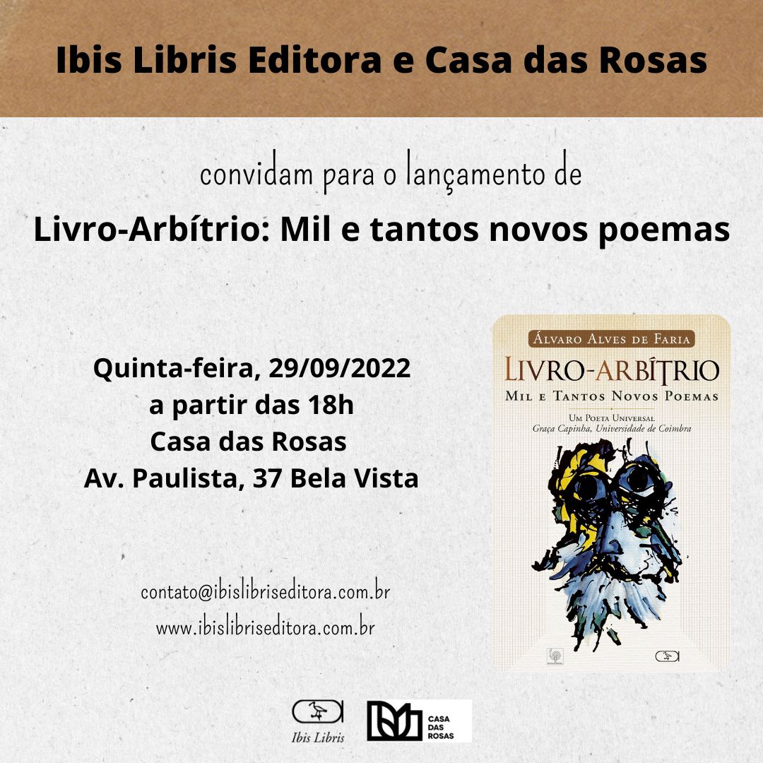IbisLibrisEd's tweet photo. Alô, Alô, Ibísticos! 

Lançamento do livro de poesia Livro-Arbítrio: Mil e tantos poemas de @Alvaro_de_Faria , pela Ibis Libris Editora. 
#novolivro #ibislibris #vemlançamento #leitura #poesia #vida #livros  #atencao #olhaaqui #casadasrosas #lançamento #LivrosNovos https://t.co/HnWfGqydZo