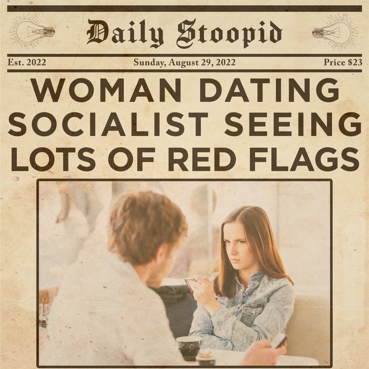 daily_stoopid's tweet photo. Woman Dating Socialist Seeing Lots of Red Flags #socialists #socialismjokes #datinghumor #datingjokes #singlelife #satire #satirical #redflags #redflag #funnymemes #jokeheadlines #comedyheadlines https://t.co/fJlOK1rHBt