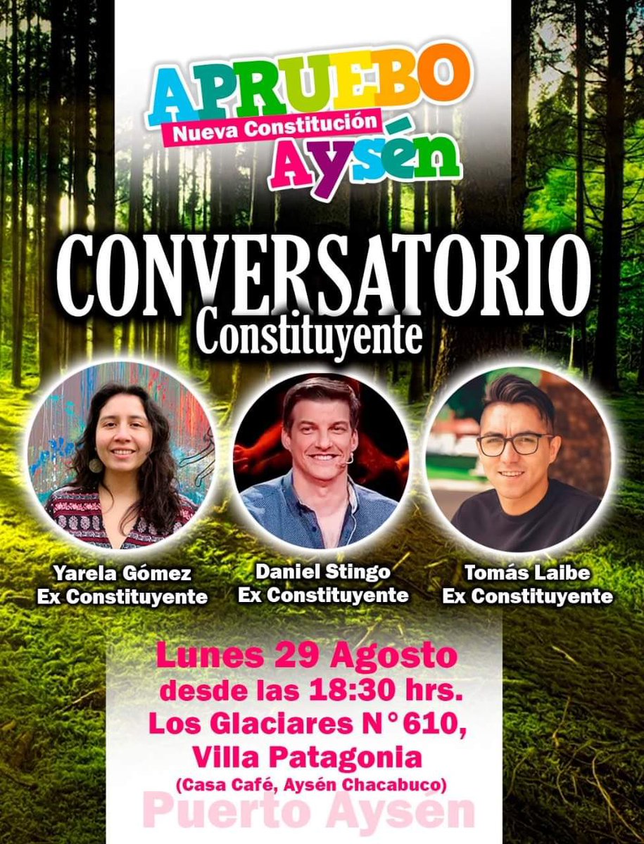🟣🟣 Recuerda que este lunes 29 de agosto tenemos conversatorio constituyente en #PuertoAysén 🫶🏼

🗓 Te esperamos a partir de las 18:30 horas en Los Glaciares Nro. #610 (Villa Patagonia) ♥️

#apruebo 
#apruebonuevaconstitución 
#apruebodesalida 
#apruebofeliz