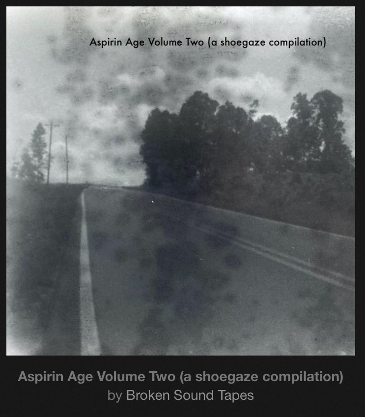 aspirinage's tweet image. Aspirin Age Shoegaze Compilation Volume Two is now up for pre-sale on Broken Sound Tapes via Bandcamp. Limited to a run of 50 cassette tapes to be released during Cassette Week in October. 

brokensoundtapes.bandcamp.com
