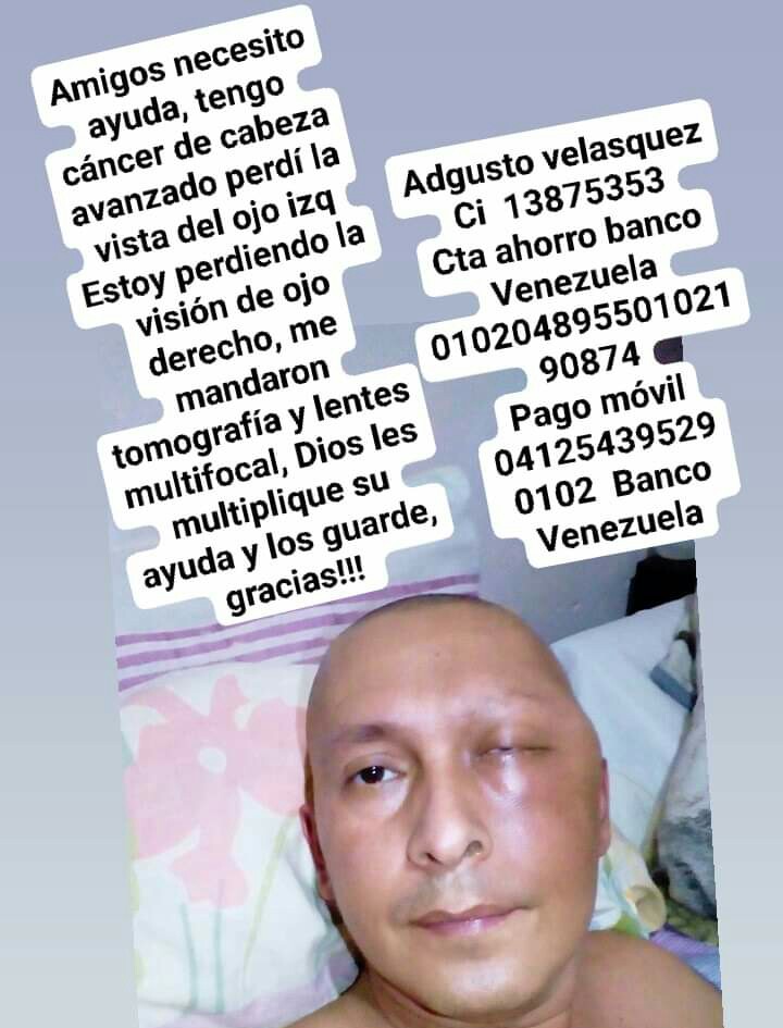 ALBERTO46665323's tweet photo. .@NicolasMaduro  #UnidadContraMaduro
#28Ago 
Amigos Necesito de tu ayuda tengo cáncer de cabeza parte izquierda, necesito para vivir radioterapia cabeza cuello 3D, tengo 14 meses padeciendo esto todos mis finanzas están en cero Ayudante, Dios los guarde de mal !!? https://t.co/0APRPpj7Yu